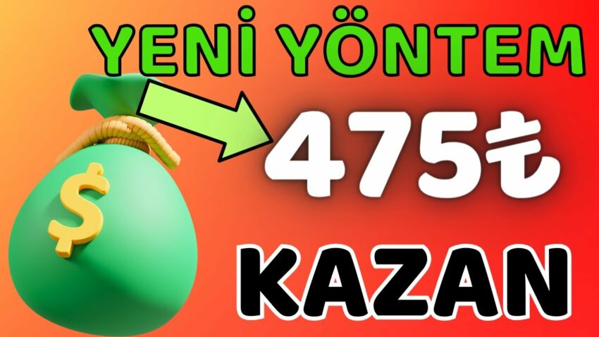 Yeni Yöntem Sayesinde 475₺ Kazan 🤑 (Ödeme Kanıtlı Video)- İnternetten Para Kazanma Yolları 2023 Para Kazan