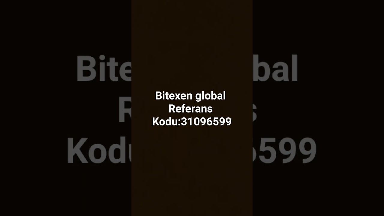 bitexen-global-refarans-kodu-Bitexen
