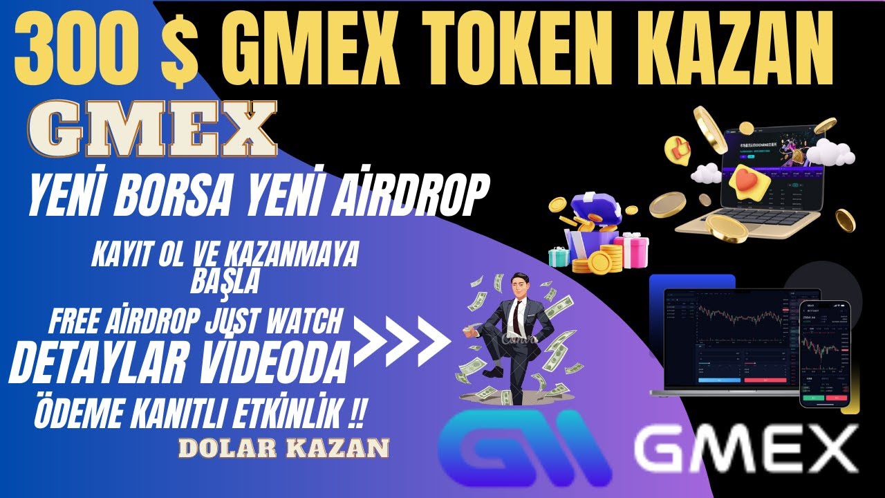 300-Adet-GmexGmx-Token-Kazan-Gmex-Global-Airdrop-Binlerce-Dolar-Kazan-kripto-Kripto-Kazan