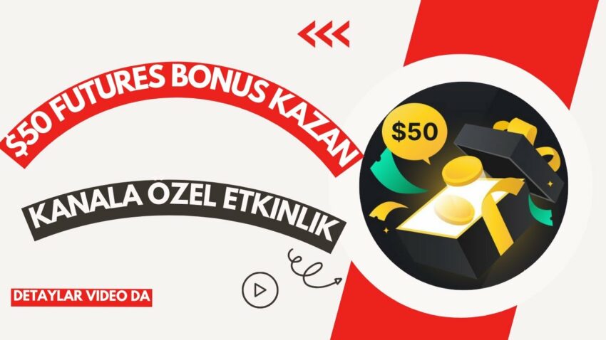 $50 FUTURES BONUSU KAZAN! | KANALIMIZA ÖZEL ETKİNLİK | AIRDROP’UN TEK ADRESİ Kripto Kazan 2022