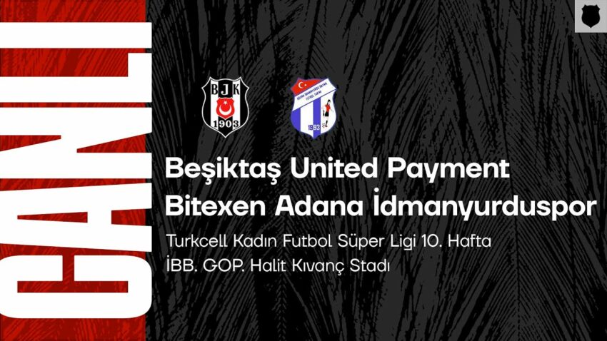 Beşiktaş United Payment – Bitexen Adana İdmanyurduspor | Turkcell Kadın Futbol Süper Ligi 10. Hafta Bitexen 2022