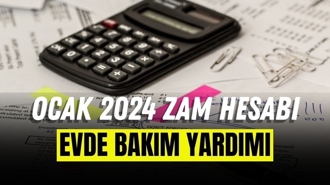 Evde-Bakim-Maasi-Zammi-Ocak-2024-Sosyal-Yardim-Zam-Orani-Memur-Maaslari