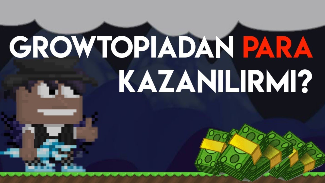 GROWTOPIADAN-PARA-KAZANILIRMI-SENDE-PARA-KAZAN-Growtopia-Turkce-Para-Kazan