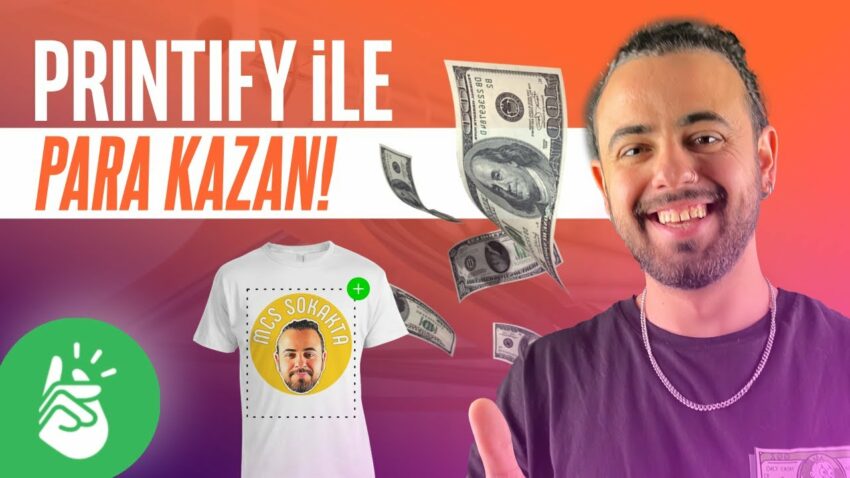 HEMEN İZLE!: PRİNTİFY İLE PARA KAZAN! (Tişört Tasarla Para Kazan) – İnternetten Para Kazanma 2024 Para Kazan