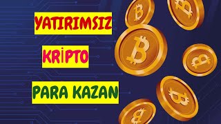 YATIRIMSIZ-KRIPTO-PARA-KAZAN-INTERNETTEN-PARA-KAZAN-CRYPTO-FAUCET-AIRDROPS-ALTCOIN-BTC-SHIBA-DOGE-Kripto-Kazan