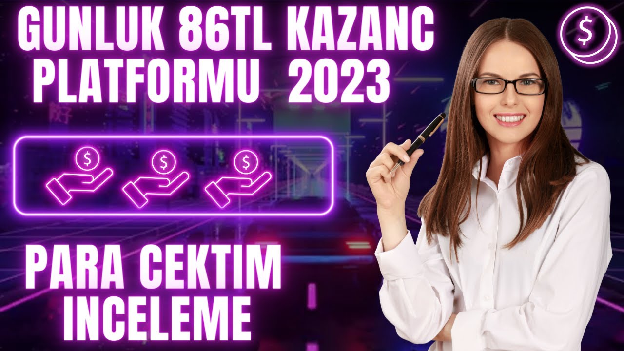 2023-BU-SITEYLE-GUNLUK-86-TL-PARA-KAZANMA-INTERNETTEN-DOLAR-KAZANC-UYGULAMASI-INCELEME-Para-Kazan