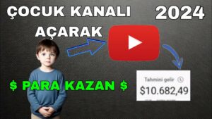 COCUK-KANALI-ACARAK-PARA-KAZAN-Internetten-Para-Kazanma-Para-Kazan