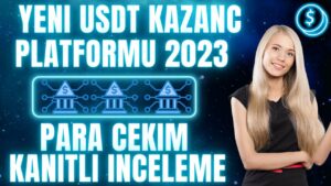 INTERNETTEN-PARA-KAZANMA-UYGULAMASI-2023-USDT-EARN-PLATFORM-KAZANC-SITESI-DETAYLI-INCELEME-Para-Kazan