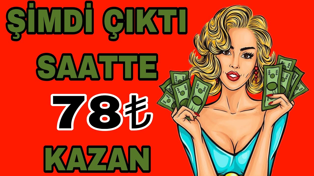 Simdi-Cikti-Saatte-78-KazanKANITLI-VIDEO-Internetten-Para-Kazanma-2023-Para-Kazan