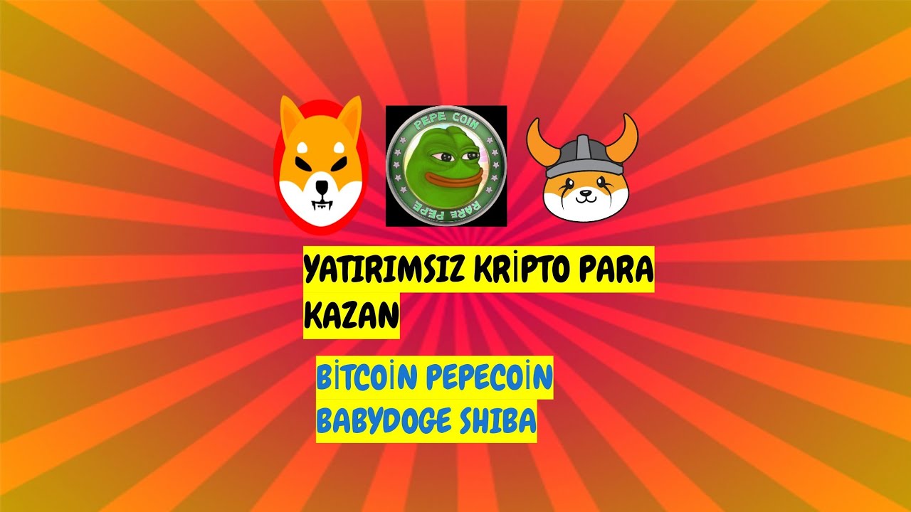 YATIRIMSIZ-KRIPTO-PARA-KAZAN-INTERNETTEN-PARA-KAZAN-CRYPTO-FAUCET-AIRDROPS-ALTCOIN-BTC-SHIBA-PEPE-Kripto-Kazan