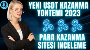 YENI-YATIRIMSIZ-PARA-KAZANMA-SITESI-2023-KAYIT-OL-100-DOLAR-BONUS-KAZAN-USDT-INVESMENT-INCELEME-Para-Kazan