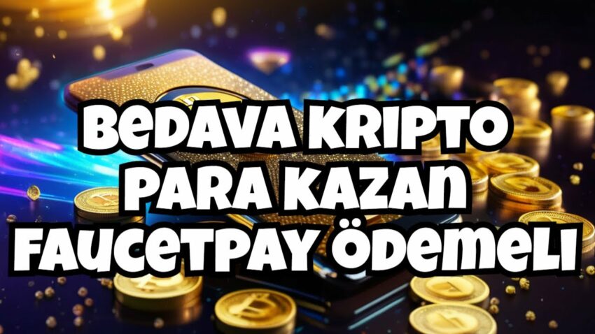 BEDAVA KRİPTO PARA KAZAN FAUCETPAY ÖDEMELİ VİEFAUCET Kripto Kazan 2022