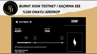 Bedava 500 Dolar Para Kazan | Arkham’dan Daha Çok Kazandıracak | Burnt Xion Testnet Airdrop Kripto Kazan 2022