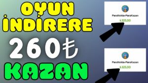 Oyun-Indirerek-260-Kazan-ODEME-VIDEO-Internetten-Para-Kazanma-Yollari-2023-Para-Kazan