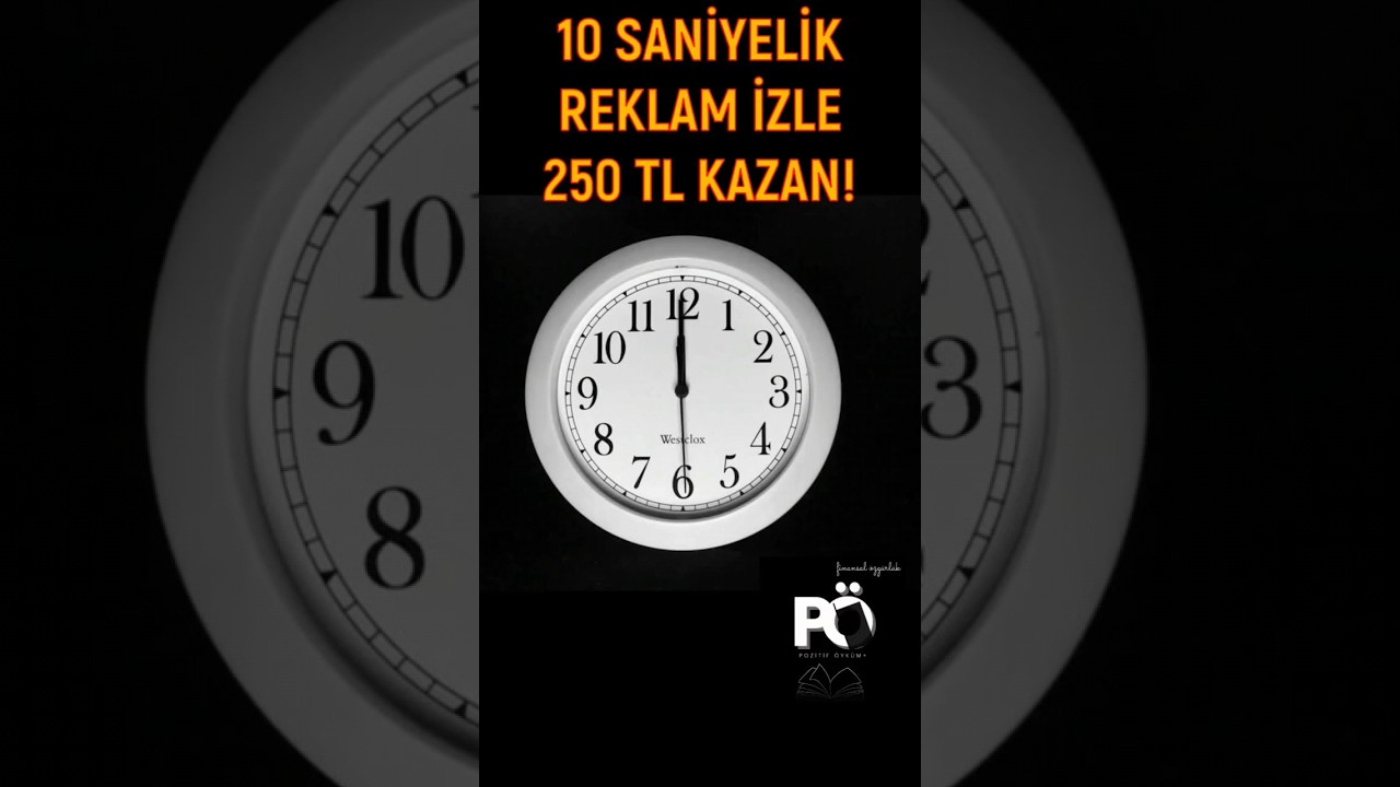 SADECE-10-SANIYELIK-REKLAM-IZLEYEREK-250-TL-KAZAN-Internetten-para-kazanma-internettenparakazanma-Para-Kazan