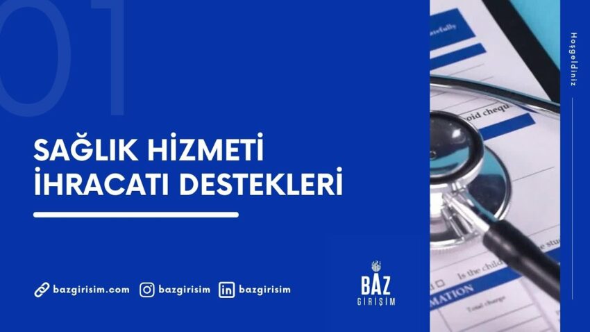 Sağlık Turizmi: Türkiye’deki Devlet Destekleri ve Avantajlar Devlet Destekleri 2022