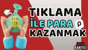 Tiklama-Yap-Paparadan-Para-kazan-Para-Kazandiran-Siteler-2024-Para-Kazan