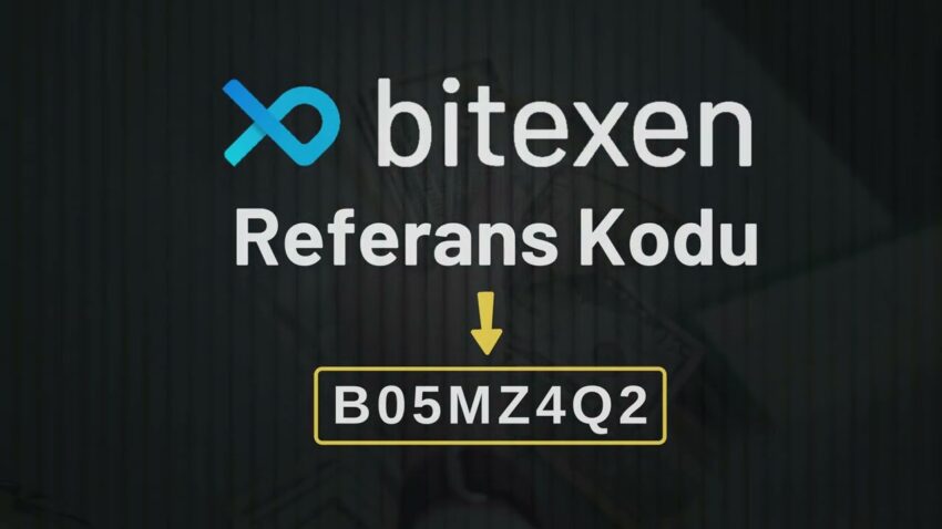 Bitexen referans kodu: B05MZ4Q2 Bitexen 2022