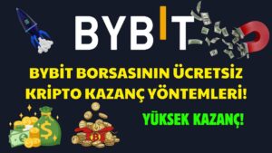 Bybit-Kripto-Kazanclar-AIRDROPLAR-ucretsiz-kazanclar-SUPER-KAZANC-Ek-Gelir