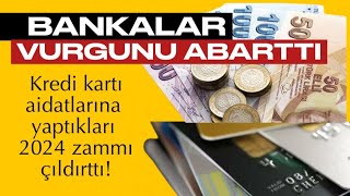 KREDİ KARTI AİDATLARINA YÜZDE 70 ZAM Banka Kredi