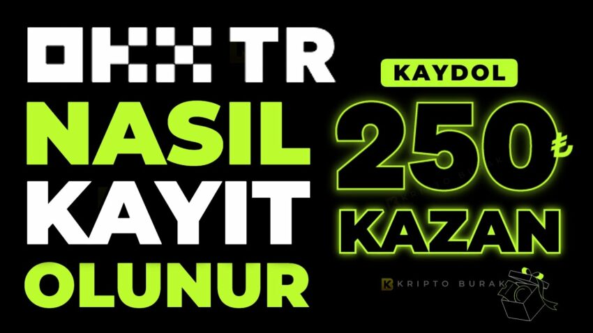 OKX TR Nasıl Kayıt Olunur (KYC2) | 250 TL KAZAN Kripto Kazan 2022
