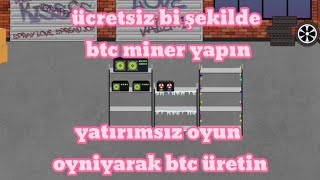 Oyun-Oyniyarak-Para-kazan-BTC-Miner-Para-Kazan