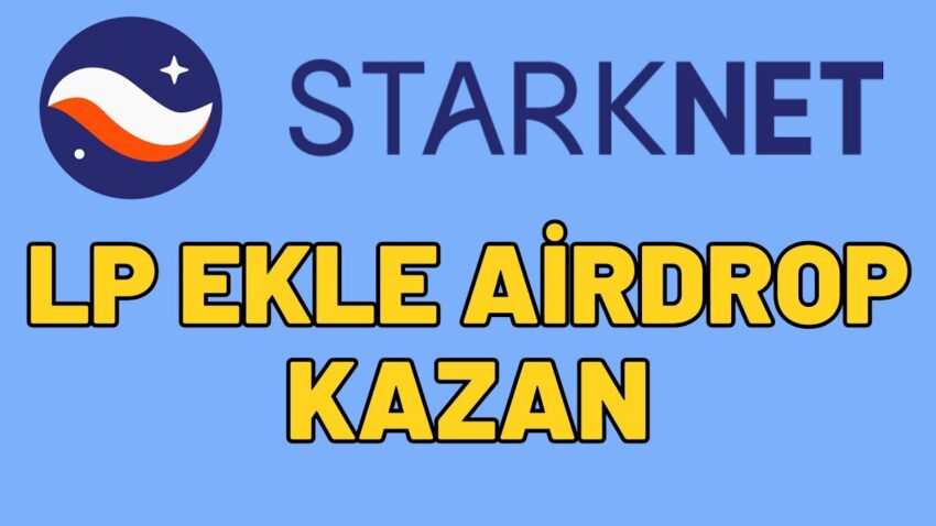 Starknet $STRK ile LP Ekle ve Airdrop Kazan Kripto Kazan 2022