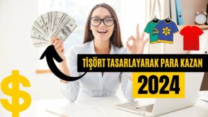 Tisort-Tasarlayarak-Para-Kazan-Print-On-Demand-Para-Kazan
