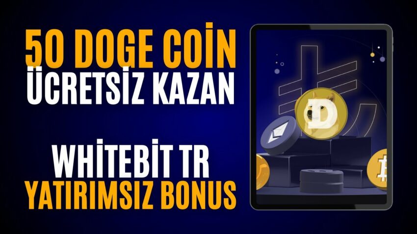Ücretsiz 50 Doge Coin Kazan! Whitebit Yatırımsız Para Kazan! Whitebit TR Airdrop 2024 Kripto Kazan 2022