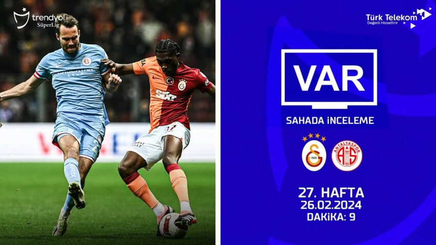 VAR–Sahada İnceleme | Galatasaray – Bitexen Antalyaspor  | 27. Hafta | Dakika 9 Bitexen 2022