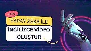 Yapay-zeka-ile-Ingilizce-video-olusturarak-para-kazan-Para-Kazan