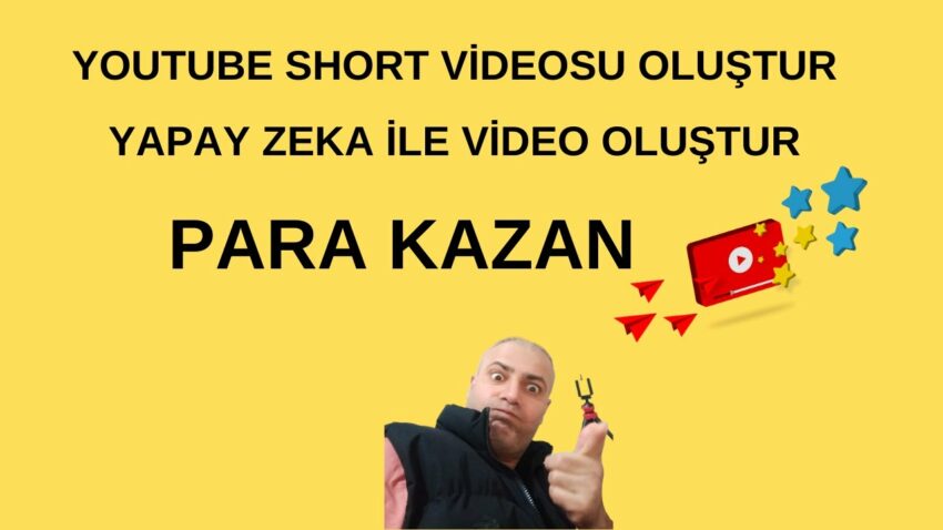 Youtube Short Videosu Oluştur – YAPAY ZEKA İLE VİDEO OLUŞTUR – PARA KAZAN Para Kazan