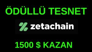 ZETA-CHAIN-ODULLU-TESTNET-1500-KAZAN-GEC-KALMA-zetachain-btc-crypto-binance-Kripto-Kazan