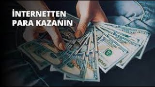 internetten para kazanma (ayda 10 bin tl kazan) evde para kazan Para Kazan