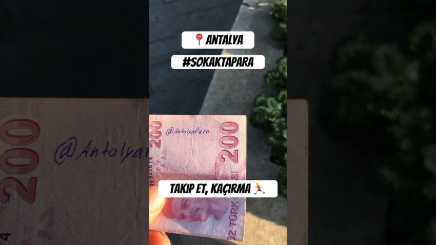 Antalya Sokakta Para 💰 Hızlı ol Kaçırma #antalya #keşfet #parakazan #parasokakta Para Kazan