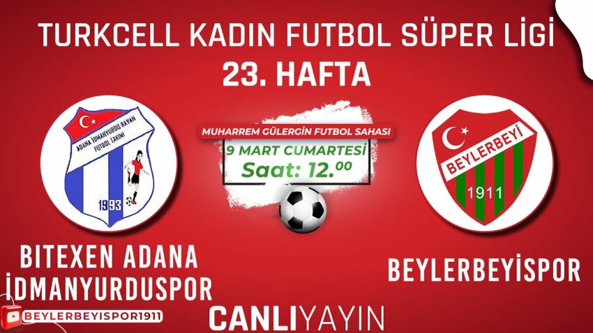 Bitexen Adana İdmanyurduspor – Beylerbeyispor I Turkcell Kadın Futbol Süper Ligi I 23. Hafta Bitexen 2022