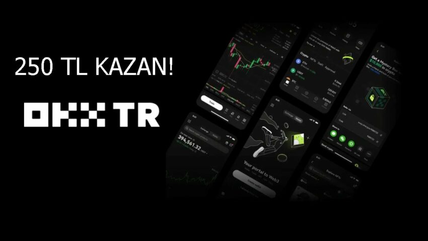 OKX TR Borsası ile 250TL Anında Kazan! Kripto Kazan 2022