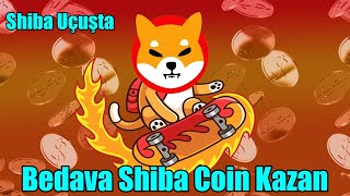 Shiba Coin Uçuyor- Ücretsiz Shiba Coin Kazanmak Zamanı-Bedava Shiba Kazan Kripto Kazan 2022